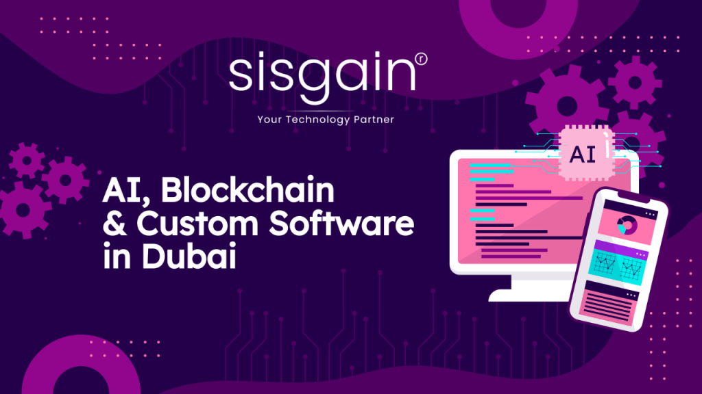 AI, Blockchain & Custom Software in Dubai: A Strategic Guide for Enterprise Leaders