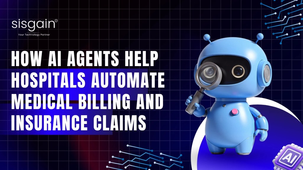 How AI Agents Help Hospitals Automate Medical Billing and Insurance&nbsp;Claims