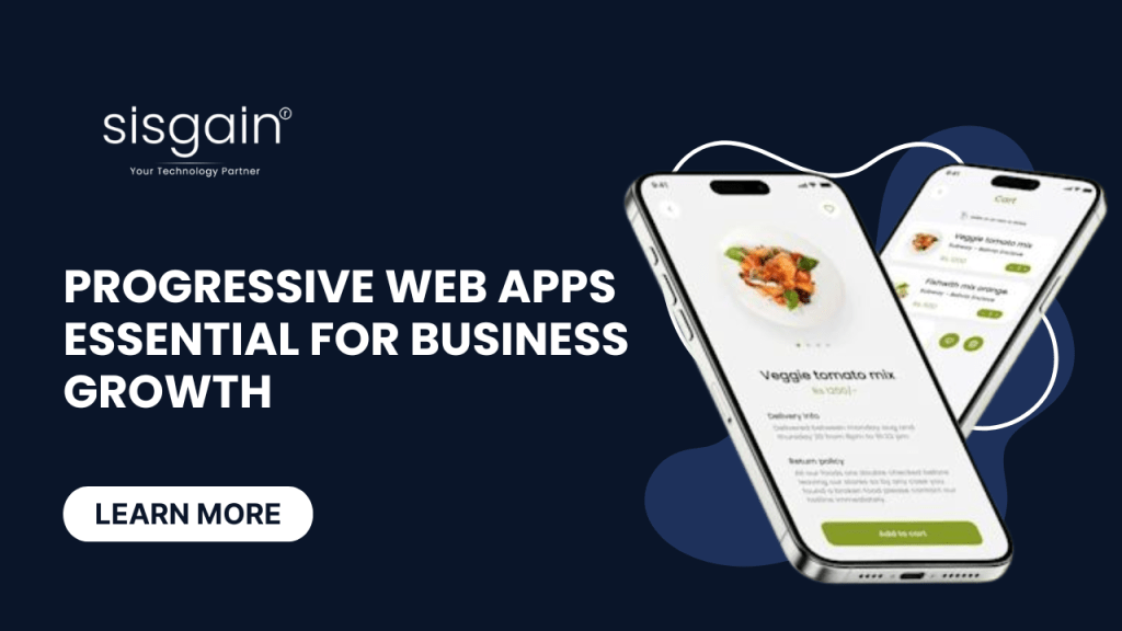 What Makes Progressive Web Apps Essential for Business&nbsp;Growth?